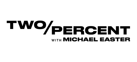 Two/Percent with Michael Easter logo